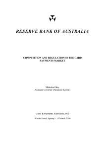 RESERVE BANK OF AUSTRALIA  COMPETITION AND REGULATION IN THE CARD PAYMENTS MARKET