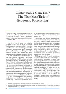 Better than a Coin Toss? The Thankless Task  of Economic Forecasting 1