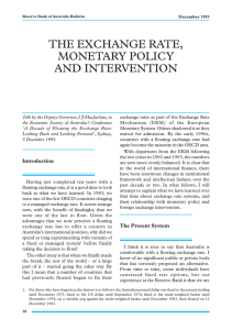 THE EXCHANGE RATE, MONETARY POLICY AND INTERVENTION