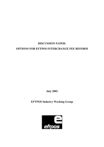 DISCUSSION PAPER: OPTIONS FOR EFTPOS INTERCHANGE FEE REFORM July 2002