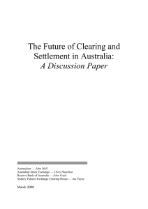 The Future of Clearing and Settlement in Australia: A Discussion Paper March 2000
