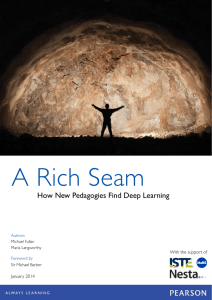 A Rich Seam How New Pedagogies Find Deep Learning January 2014