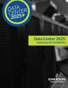 Data Center 2025: Exploring the Possibilities