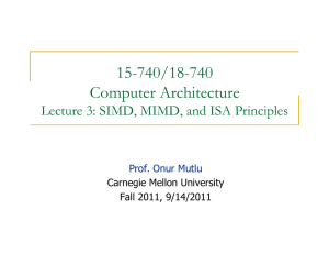15-740/18-740 Computer Architecture Lecture 3: SIMD, MIMD, and ISA Principles