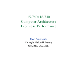 15-740/18-740 Computer Architecture Lecture 6: Performance