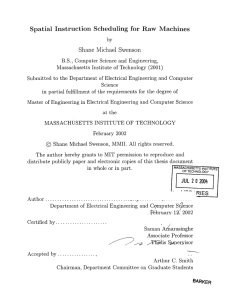 Spatial  Instruction Scheduling  for  Raw  Machines