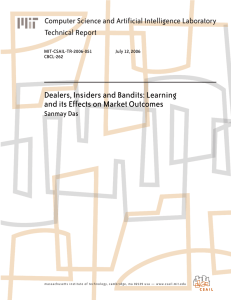 Dealers, Insiders and Bandits: Learning and its Effects on Market Outcomes