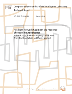 Resilient Network Coding In the Presence of Byzantine Adversaries Technical Report