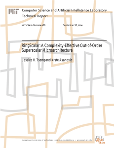 RingScalar: A Complexity-Effective Out-of-Order Superscalar Microarchitecture Computer Science and Artificial Intelligence Laboratory