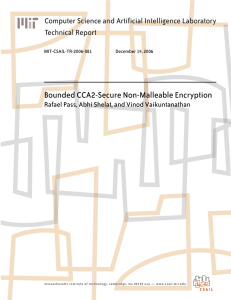 Bounded CCA2-Secure Non-Malleable Encryption Computer Science and Artificial Intelligence Laboratory Technical Report