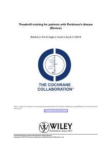Treadmill training for patients with Parkinson’s disease (Review) The Cochrane Library