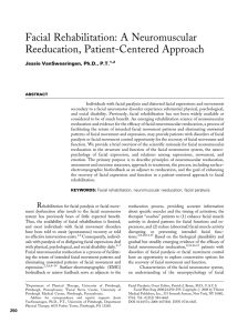 Facial Rehabilitation: A Neuromuscular Reeducation, Patient-Centered Approach Jessie VanSwearingen, Ph.D., P.T.