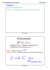 Polynomials Algebra 1 Ch.9 Notes Page 48 P48 9­1  