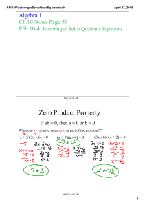 Zero Product Property Algebra 1 Ch.10 Notes Page 59 P59 10­4  