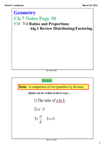 Geometry Ch.7 Notes Page 30  P30   7­1 Ratios and Proportions
