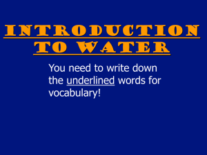 Introduction to Water You need to write down the underlined words for