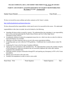 PLEASE COMPLETE, SIGN, AND SUBMIT THIS FORM TO Mr. Foster...  PARENT AND STUDENT ACKNOWLEDGEMENT OF STUDENT RESPONSIBILITIES