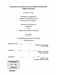 ADVANCES IN PALLADIUM-CATALYZED  CARBON-NITROGEN BOND Submitted to the Department of