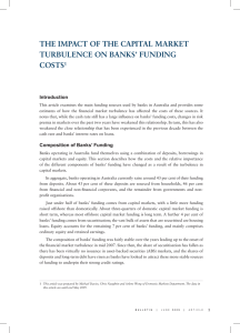 THE IMPACT OF THE CAPITAL MARKET TURBULENCE ON BANKs’ FUNdINg COsTs Introduction