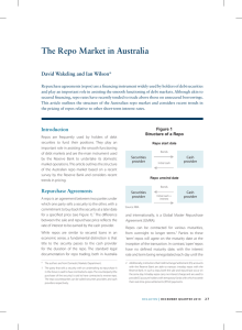The Repo Market in Australia David Wakeling and Ian Wilson*
