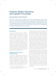 Domestic Market Operations and Liquidity Forecasting Alexandra Baker and David Jacobs*