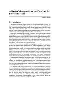 A Banker’s Perspective on the Future of the Financial System 1. Introduction