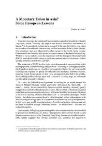 A Monetary Union in Asia? Some European Lessons 1. Introduction