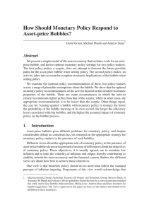 How Should Monetary Policy Respond to Asset-price Bubbles? Abstract