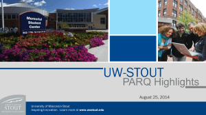 UW-STOUT PARQ Highlights August 25, 2014 University of Wisconsin-Stout