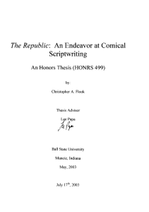 The  Republic: An Endeavor at  Comical Scriptwriting