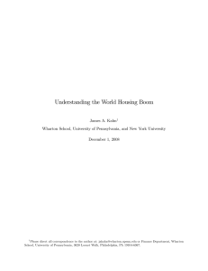 Understanding the World Housing Boom James A. Kahn December 1, 2008