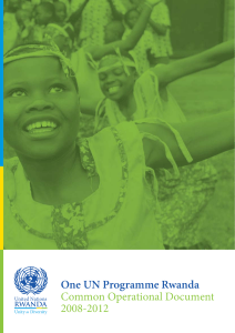One UN Programme Rwanda Common Operational Document 2008-2012 RWANDA