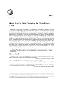 Mittal Steel in 2006: Changing the Global Steel Game -DRAFT-