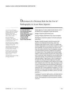 Derivation  of a Decision  Rule  for ... of Radiography  in Acute  Knee  Injuries Study objective: To