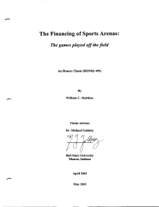- The Financing of Sports Arenas: The games played off the field