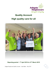 Quality Account High quality care for all  Reporting period:  1