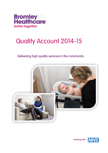Quality Account 2014-15  Delivering high quality services in the community Working with