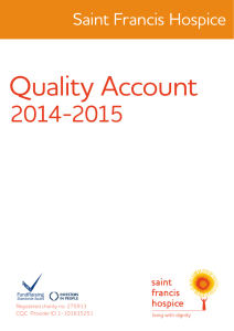 Quality Account 2014-2015 Saint Francis Hospice Registered charity no. 275913