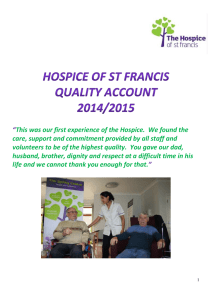 “ This was our first experience of the Hospice.  We... care, support and commitment provided by all staff and