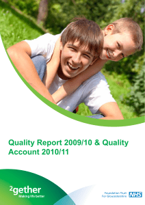 Quality Report 2009/10 &amp; Quality Account 2010/11