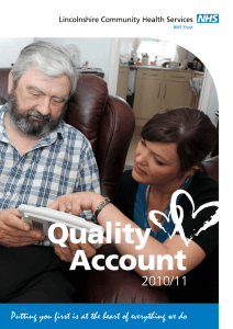 Quality Account 2010/11 Putting you first is at the heart of everything we...