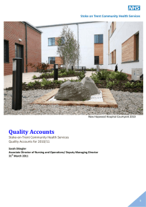 Quality Accounts  Stoke‐on‐Trent Community Health Services   Quality Accounts for 2010/11  New Haywood Hospital Courtyard 2010 