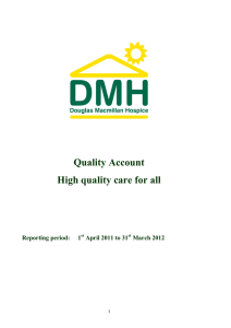 Quality Account High quality care for all Reporting period:   1