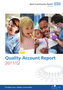 Quality Account Report 2011/12 Excellent care, healthy communities