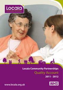 Quality Account Locala Community Partnerships 2011 - 2012 www.locala.org.uk