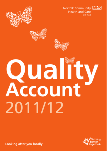 Quality Account 2011/12 Looking after you locally