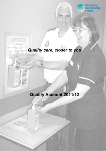 Quality care, closer to you Quality Account 2011/12