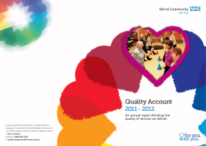 Quality Account  2011 - 2012 An annual report detailing the