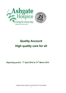 Quality Account High quality care for all Reporting period:  1