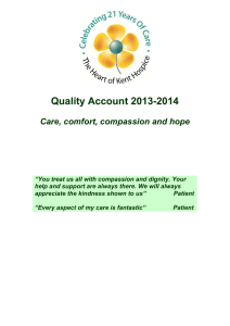 Quality Account 2013-2014 Care, comfort, compassion and hope